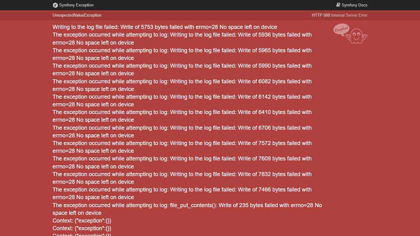 Writing to the log file failed: Write of 5753 bytes failed with errno=28 No space left on device The exception occurred while attempting to log: Writing to the log file failed: Write of 5936 bytes failed with errno=28 No space left on device The exception occurred while attempting to log: Writing to the log file failed: Write of 5965 bytes failed with errno=28 No space left on device The exception occurred while attempting to log: Writing to the log file failed: Write of 5990 bytes failed with e